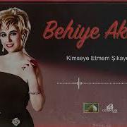 Behiye Aksoy Kimseye Etmem Şikayet 1965