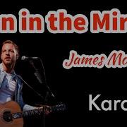 James Morrison MAN IN THE MIRROR Karaoke Acoustic Version With Lyrics And Backing Vocals