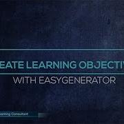 Easygenerator Tutorial Easily Write Effective Learning Objectives Connectivision