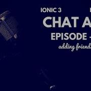 Chat App With Ionic 3 Firebase Ep 5