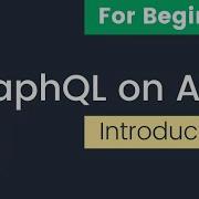 Learn GraphQL With AWS AppSync Beginner S Guide