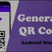 How To Generate QR Code In Android Studio 2024