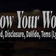 Know Your Worth Khalid Disclosure DaVido Tems Lyrics