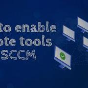 How To Enable Remote Tools In SCCM SCCM RemoteTools RDP