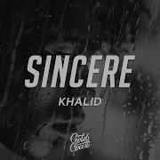 Khalid Sincere Lyrics