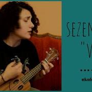 Vay Sezen Aksu Ukulele Cover