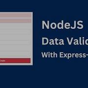 How To Handle Data Validation In Node JS Using Express Validator