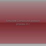 Simulate Compound Poisson Process In R