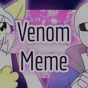 Venom Animation Meme