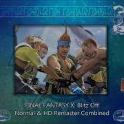 Final Fantasy X Blitz Off Normal HD Remaster Combined