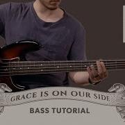 Tutorial Grace Is On Our Side Bass Vertical Worship