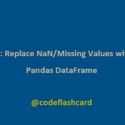 PYTHON Replace Nan Missing Values With Zeros Pandas DataFrame