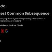 LeetCode 1143 Longest Common Subsequence Brute Force Top Down Bottom Up DP Approaches DSA