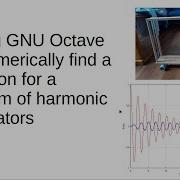 Using GNU Octave To Numerically Find A Solution For A System Of Harmonic Oscillators