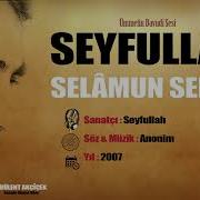 Seyfullah Selamun Selam 2007