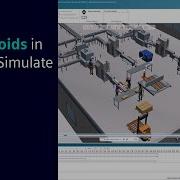 Inside The Factory Of The Future Simulation And Validation Of Humanoid Robots With Process Simulate