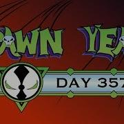 Spawn Year Day 357 Spawn 211