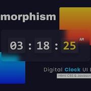 Glassmorphism Digital Clock UI Design HTML CSS JavaScript