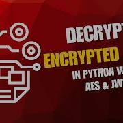 Decrypt AES Encrypted Data In Python Full Walkthrough With Code 2025