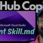 Как создать навыки агента в Visual Studio 2026 Учебное пособие по GitHub Copilot Skills Md