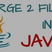 Merge Two Files In Java Using Sequence Input Stream File Handling In Java Tutorial