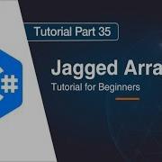 Jagged Array In C Part 35 C Tutorial