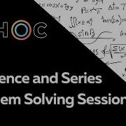 Sequence And Series Problem Solving Session Week 3 GSHOC