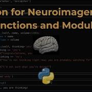 Python For Neuroimagers Part 4 Functions And Modules