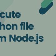 Easily Execute Python Files From Node Js