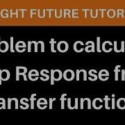 How To Find Step Response From Transfer Function Calculate Step Response From Transfer Function