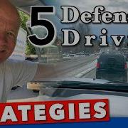 5 Defensive Driving Strategies To Be A Safer Smarter Driver