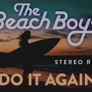 The Beach Boys Do It Again Stereo Remix