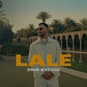 Enis Bytyqi LALE