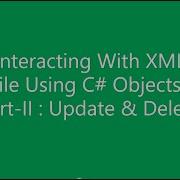 C Как взаимодействовать с XML файлом с помощью объектов C Часть 2