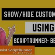 SR Behavior With Code Conditionally Show Hide Custom Fields Based On A Value Selected In Jira Cloud