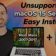 Install MacOS Sequoia On Unsupported Macs Works In 2026