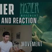 Hozier Movement Review And Reaction