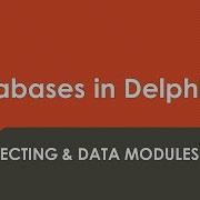 Базы данных в Delphi подключение и модули данных