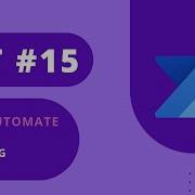 Quick Pro Tip 15 Parallel Processing In Power Automate