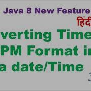 How To Convert Time In AM PM Format In Java 8 Date Time API Java Hindi Tutorial
