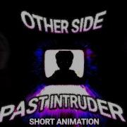 OTHER SIDE REMIX PAST INTRUDER ANIMATION BY WACHI Analogfunkin And Mandela Catalogue