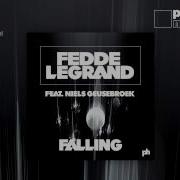 Fedde Le Grand Ft Niels Geusebroek Falling Radio Edit