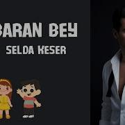 Baran Bey 3 Bölüm FİNAL Yiğit Yağız Gökçe Selda Keser