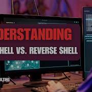 Bind Shell Vs Reverse Shell Step By Step Practical Demonstration