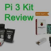 ABOX Raspberry Pi 3 Ultimate Starter Kit Unboxing Review