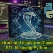 Extract And Display STL File Vertices In Python 3D Mesh Processing Tutorial