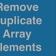 Remove Duplicate Array Elements C Programming Example