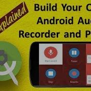 Android Audio Recorder And Player Tutorial In Android N 3 3
