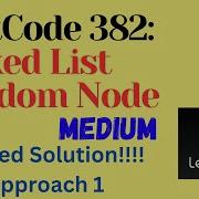 LeetCode 382 Linked List Random Node MEDIUM JAVA Detailed Solution Approach 1