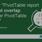 PivotTable Report Cannot Overlap A Fix